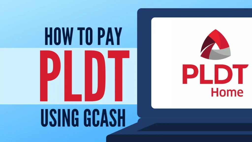 How to Pay PLDT Using GCash: Step By Step Guide