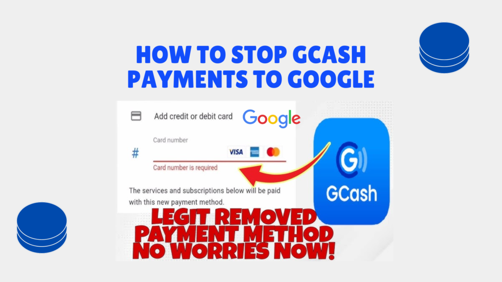 How to Stop GCash Payments to Google: A Comprehensive Guide